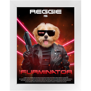 THE FURMINATOR Movie Poster - The Terminator Inspired Custom Pet Portrait Framed Satin Paper Print