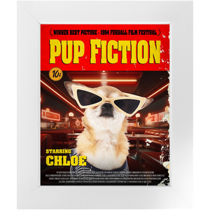 PUP FICTION Movie Poster - Pulp Fiction Inspired Custom Pet Portrait Framed Satin Paper Print