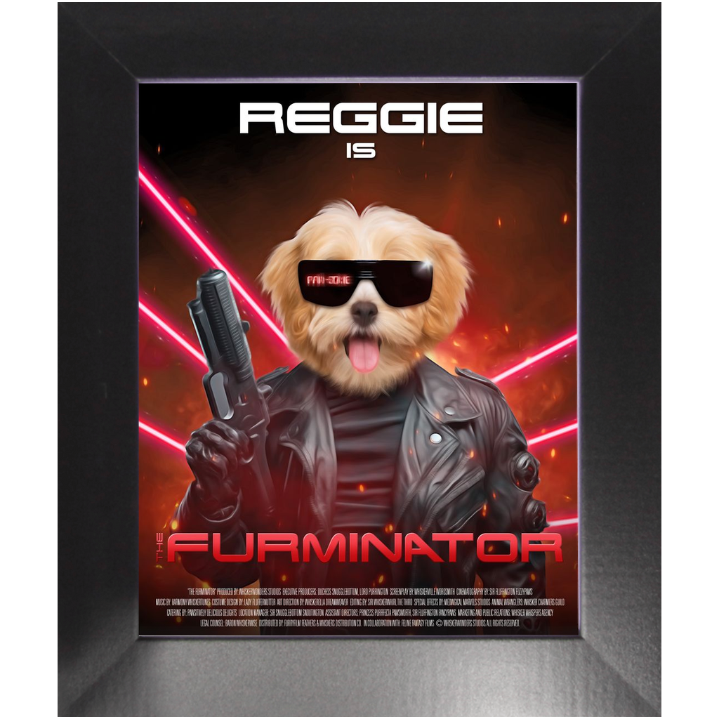 THE FURMINATOR Movie Poster - The Terminator Inspired Custom Pet Portrait Framed Satin Paper Print