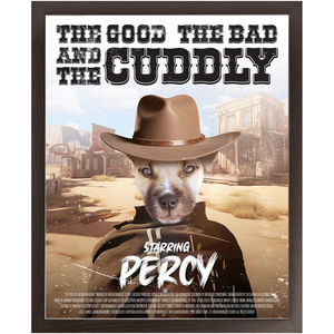 THE GOOD, THE BAD & THE CUDDLY Movie Poster - The Good, The Bad & The Ugly Inspired Custom Pet Portrait Framed Satin Paper Print