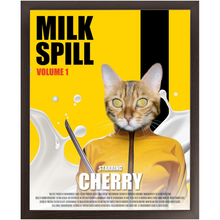Load image into Gallery viewer, MILK SPILL Movie Poster - Kill Bill Inspired Custom Pet Portrait Framed Satin Paper Print