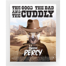 Load image into Gallery viewer, THE GOOD, THE BAD &amp; THE CUDDLY Movie Poster - The Good, The Bad &amp; The Ugly Inspired Custom Pet Portrait Framed Satin Paper Print